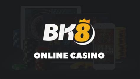 bk8 online casino